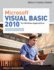 Microsoft Visual Basic 2010 for Windows Applications: Introductory (Available Titles Skills Assessment Manager (Sam)-Office 2010)