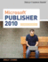 Microsoft Pubisher 2010 (Sam 2010 Compatible Products); 9780538475983; 0538475986