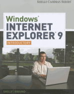 Windows Internet Explorer 9: Introductory (Shelly Cashman Series)