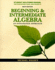 Student Solutions Manual for Gustafson/Karr/Massey's Beginning and Intermediate Algebra: an Integrated Approach, 6th
