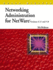 Networking Administration for Netware Versions 4.11 & 5