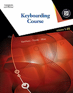 Keyboarding Course, Lessons 1-25 (With Keyboarding Pro 5 User Guide and Version 5.0.4 Cd-Rom) (College Keyboarding)