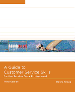 Guide to Customer Service Skills for the Service Desk Professional
