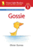 Gossie (Reader) (Gossie & Friends)