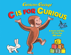 Curious George: C is for Curious