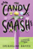 The Candy Smash (the Lemonade War Series)