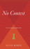 No Contest: the Case Against Competition