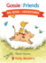 Gossie & Friends Big Book of Adventures: a Value-Packed Bind-Up About Lovable Barnyard Geese for Children (Ages 4-7)