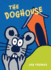 The Doghouse (the Giggle Gang)