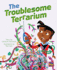 The Troublesome Terrarium: Leveled Reader Silver Level 24 (Pm)
