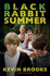 Black Rabbit Summer