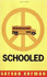 Schooled