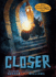 Closer (Tunnels Book 4)