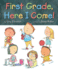 First Grade, Here I Come!
