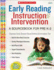 Early Reading Instruction and Intervention: a Sourcebook for Prek-2