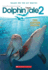 Dolphin Tale 2: the Junior Novel