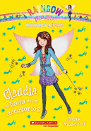Claudia, El Hada De Los Accesorios