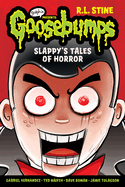 Slappys Tales of Horror (Goosebumps Graphix) (Goosebumps Graphix (Paperback))