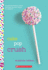 Cake Pop Crush: a Wish Novel