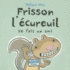 Frisson L'�cureuil Se Fait Un Ami