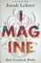 Imagine: How Creativity Works