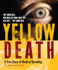 Secret of the Yellow Death: a True Story of Medical Sleuthing-How Disease and Mosquitoes Were Tracked in Cuba for Kids (Ages 10-12)