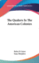 The Quakers In The American Colonies