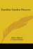 Familiar Garden Flowers