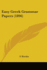 Easy Greek Grammar Papers (1896)