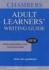 Adult Learners Writing Guide: Improve Your Writing Skills