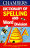 Chambers Dictionary of Spelling and Word Division