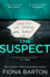 The Suspect: the Most Addictive and Clever New Crime Thriller of 2019