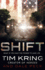 Shift: a Novel. Tim Kring and Dale Peck