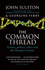 The Common Thread: Science, Politics, Ethics and the Human Genome