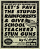 Let's Pave the Stupid Rainforests & Give School Teachers Stun Guns: and Other Ways to Save America
