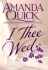 I Thee Wed