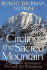 Circling the Sacred Mountain: A Spiritual Adventure Through the Himalayas