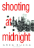 Shooting at Midnight
