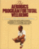 The Aerobics Program for Total Well-Being
