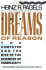 The Dreams of Reason: the Computer and the Rise of the Sciences of Complexity