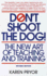 Don't Shoot the Dog! : the New Art of Teaching and Training