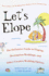 Let's Elope: the Definitive Guide to Eloping, Destination Weddings, and Other Creative Wedding Options