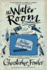 The Water Room (Bryant and May, Bk 2)