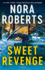 Sweet Revenge: a Novel