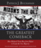 The Greatest Comeback: How Richard Nixon Rose From Defeat to Create the New Majority (Audio Cd)