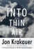 Into Thin Air: a Personal Account of the Mount Everest Disaster
