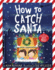 How to Catch Santa Format: Loose-Leaf