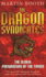 The Dragon Syndicates-the Global Phenomenon of the Triads