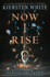 Now I Rise (and I Darken)