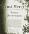 Just Mercy: a Story of Justice and Redemption